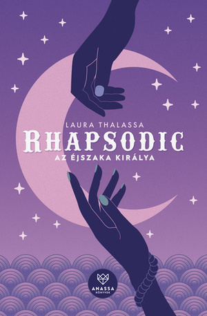 Rhapsodic ​– Az Éjszaka Királya by Laura Thalassa