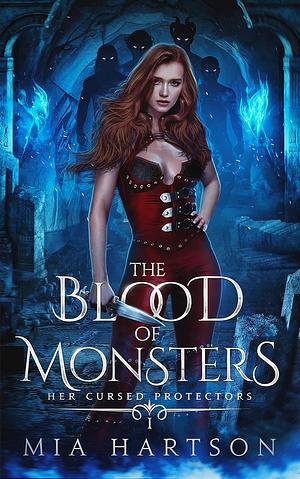 The Blood of Monsters by Mia Hartson