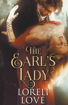 The Earl's Lady by Loreli Love