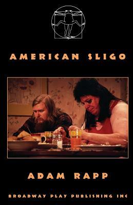 American Sligo by Adam Rapp