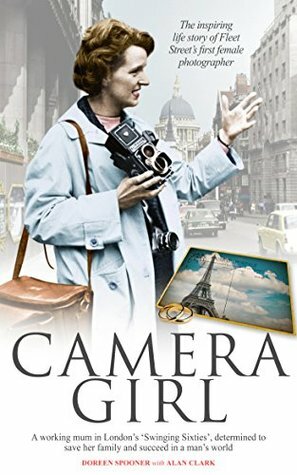 Camera Girl by Alan Clark, Doreen Spooner