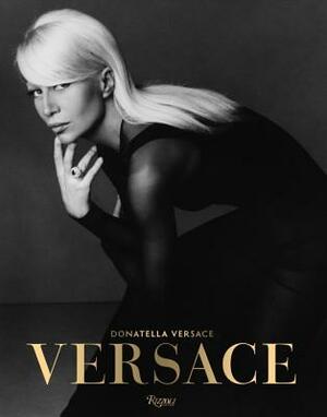 Versace by Stefano Tonchi, Donatella Versace, Maria Luisa Frisa