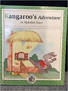 Kangaroo's Adventure in Alphabet Town by Janet McDonnell