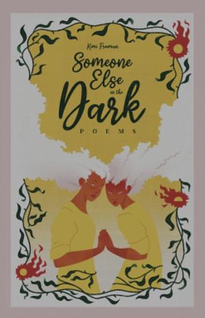 Someone Else in the Dark by Kimi Freeman