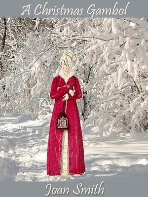 A Christmas Gambol by Joan Smith