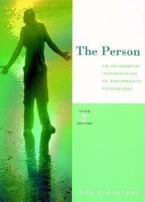 The Person: An Integrated Introduction to Personality Psychology by Dan P. McAdams, Dan P. McAdams