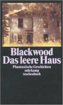 Das leere Haus by Algernon Blackwood, Friedrich Polakovics