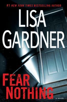 Fear Nothing by Lisa Gardner