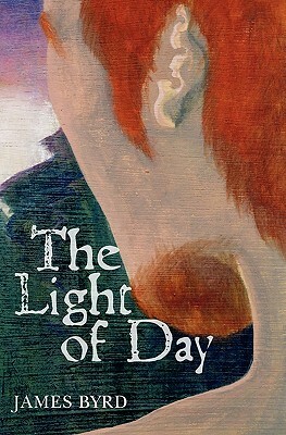 The Light of Day by James Byrd