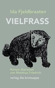 VIELFRASS by Ida Fjeldbraaten