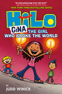 Hilo: Gina - The Girl Who Broke the World by Judd Winick
