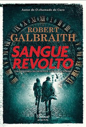 Sangue Revolto by Robert Galbraith