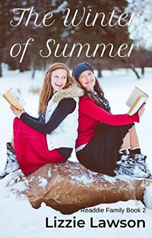 The Winter of Summer (Readdie Family Book 2) by Lizzie Lawson