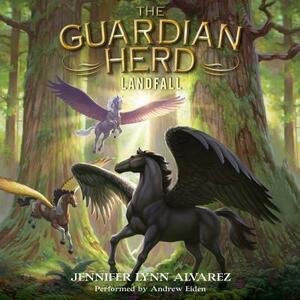 The Guardian Herd: Landfall by Jennifer Lynn Alvarez