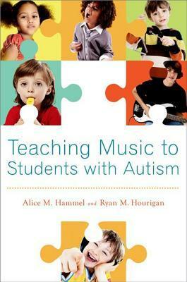 Teaching Music to Children with Autism by Alice Hammel