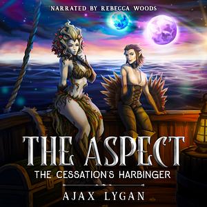 The Aspect: The Cessation's Harbinger by Ajax Lygan