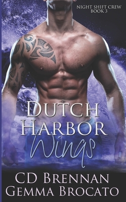 Dutch Harbor Wings by Gemma Brocato, CD Brennan
