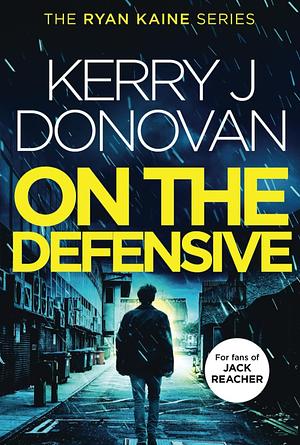 On the Defensive by Kerry J. Donovan