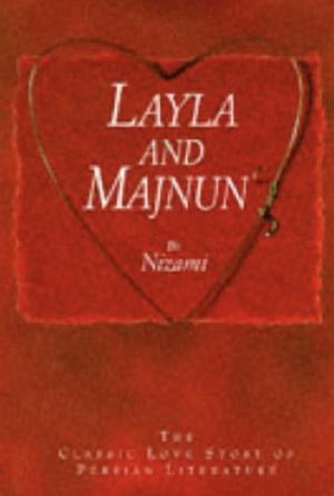 Leyla İle Mecnun by Nizami Ganjavi