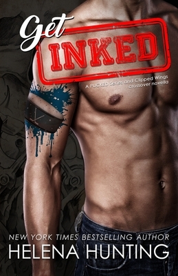 Get Inked: Pucked Series & Clipped Wings Crossover by Helena Hunting