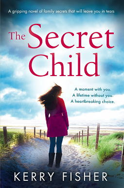 The Secret Child by Kerry Fisher