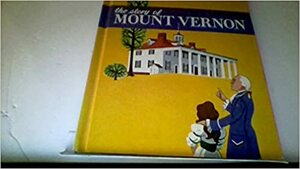 The Story of Mount Vernon by Natalie Miller