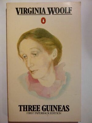Three Guineas by Virginia Woolf