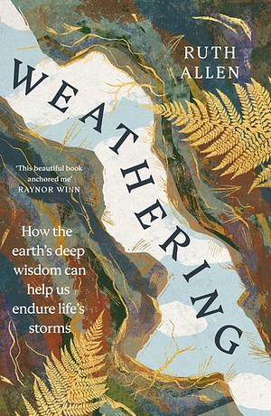 Weathering by Ruth Allen