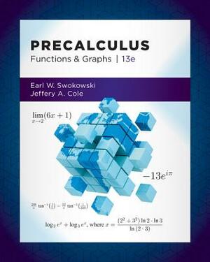 Precalculus: Functions and Graphs by Earl Swokowski, Jeffery Cole