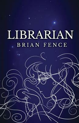 Librarian by Brian Fence