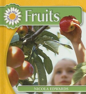 Fruits by Nicola Edwards