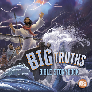 Big Truths Bible Storybook by Aaron Armstrong