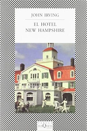 El Hotel New Hampshire by John Irving
