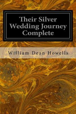 Their Silver Wedding Journey Complete by William Dean Howells