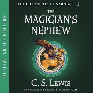 The Magician's Nephew by C.S. Lewis, Clive S. Lewis