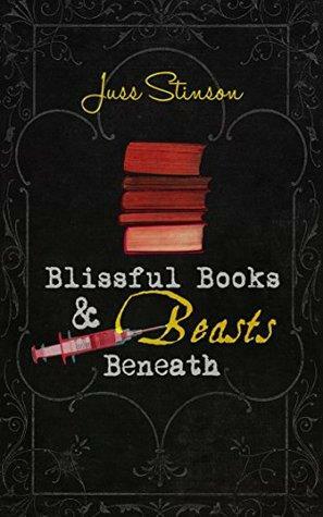Blissful Books & Beasts Beneath by Juss Stinson