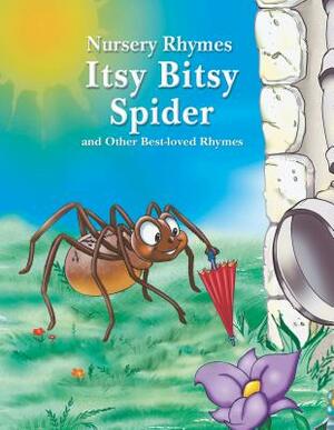 Itsy Bitsy Spider and Other Best-Loved Rhymes by 