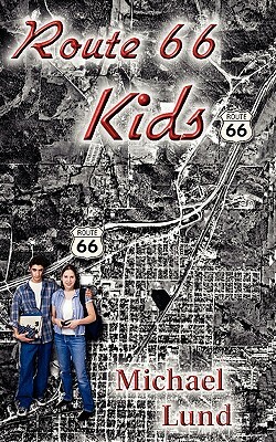 Route 66 Kids by Michael Lund