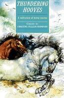Thundering Hooves: A Collection of Horse Stories by Christine Pullein- Thompson