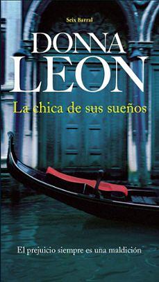 La chica de sus sueños by Donna Leon