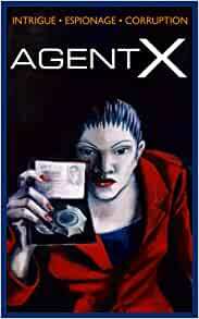Agent X Role Playing Game by Sean Tisdale, Gary Gygax