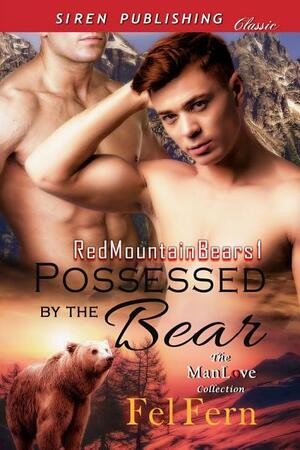 Possessed by the Bear by Fel Fern