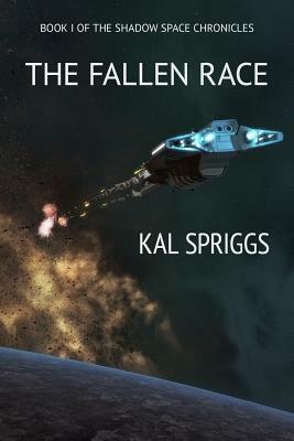 The Fallen Race by Kal Spriggs