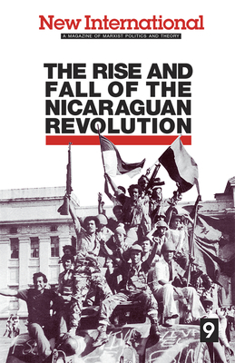 The Rise and Fall of the Nicaraguan Revolution by Larry Seigle, Jack Barnes