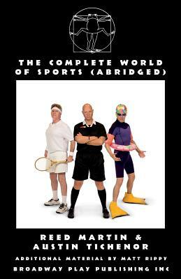 The Complete World of Sports (Abridged) by Reed Martin, Austin Tichenor