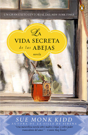 La vida secreta de las abejas by Sue Monk Kidd, Laura Paredes