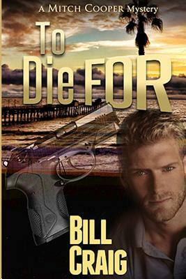 To Die For by Bill Craig