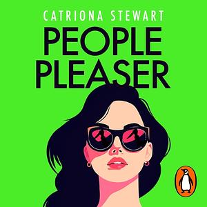 People Pleaser by Catriona Stewart