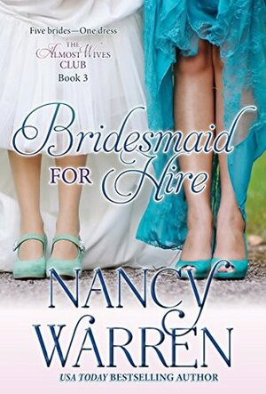 Bridesmaid for Hire by Nancy Warren