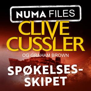 Spøkelsesskipet by Clive Cussler, Graham Brown